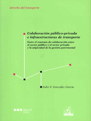 cover image of Colaboración público-privada e infraestructuras de transporte